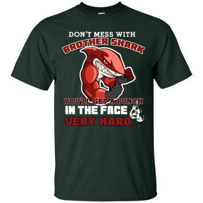 Don't Mess With Brother Shark You'll Get A Punch In The Face Very Hard Family Shark Shirt Forest