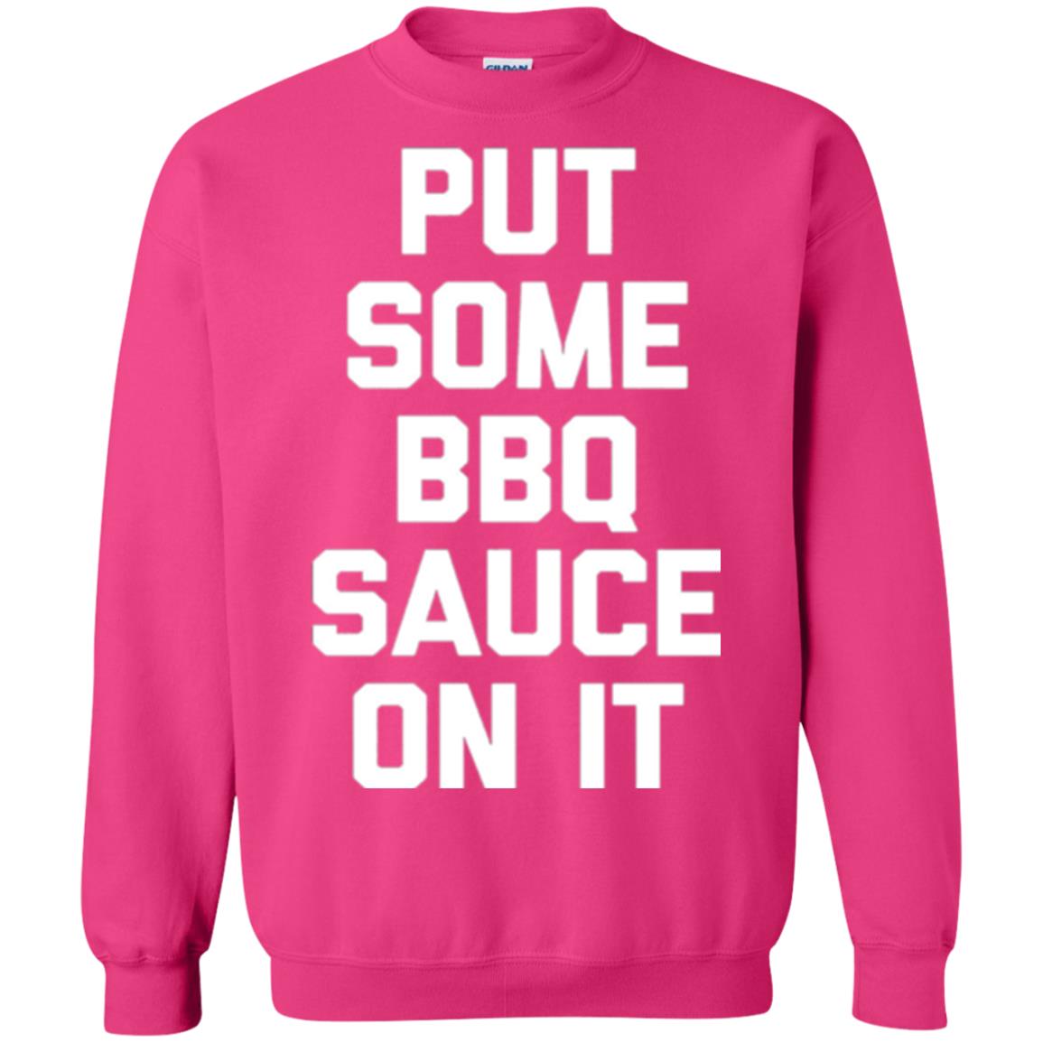 Barbecue Lovers T-shirt Put Some Bbq Sauce On It Heliconia