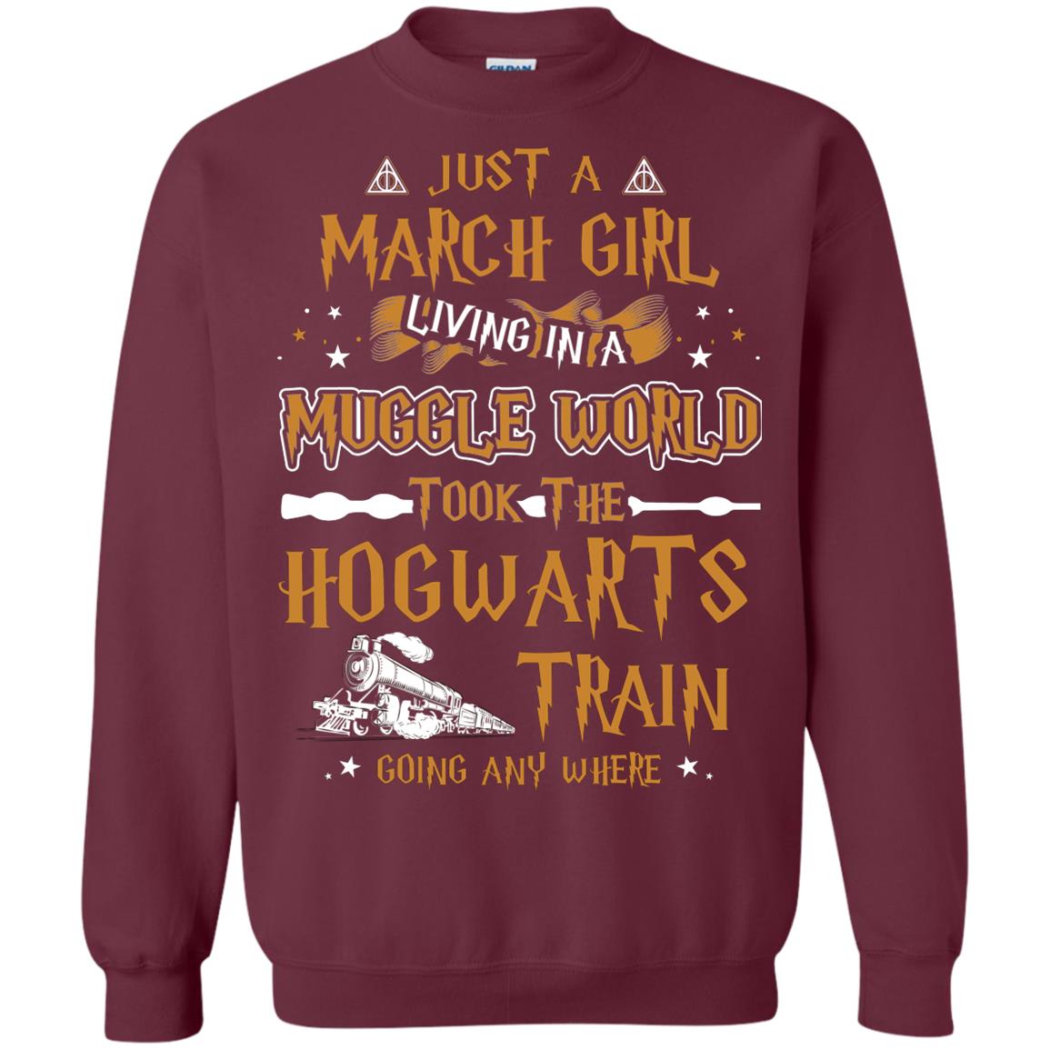 Just A March Girl Living In A Muggle World Took The Hogwarts Train Going Any Where Maroon