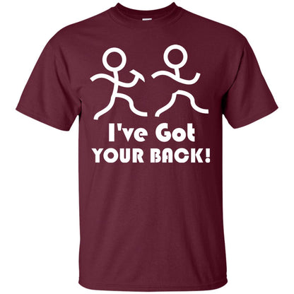 I_ve Got Your Back T-shirt Maroon
