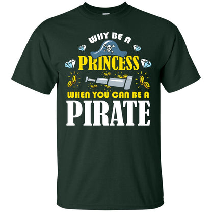 When You Can Be A Pirate Cool Pirate Gift Shirt For Girl Forest