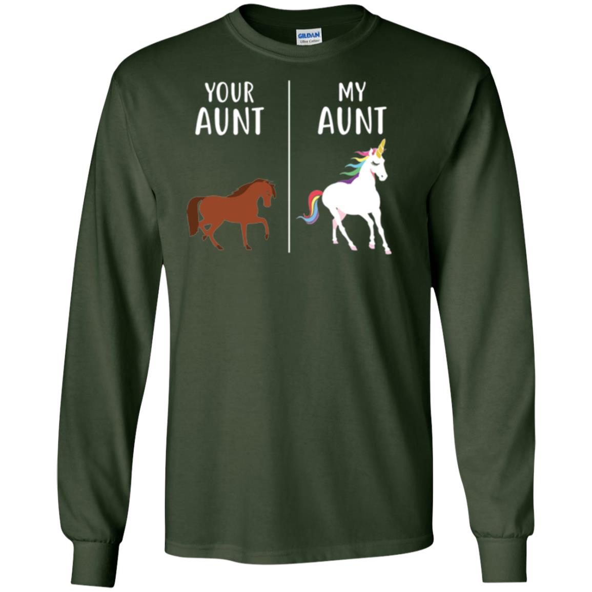 Unicorn T-shirt Your Aunt My Aunt Forest Green