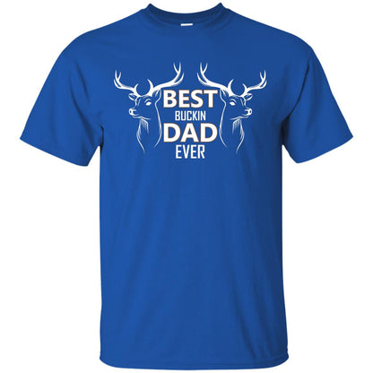 Best Buckin_ Dad Ever Daddy Shirt For Father_s Day Royal