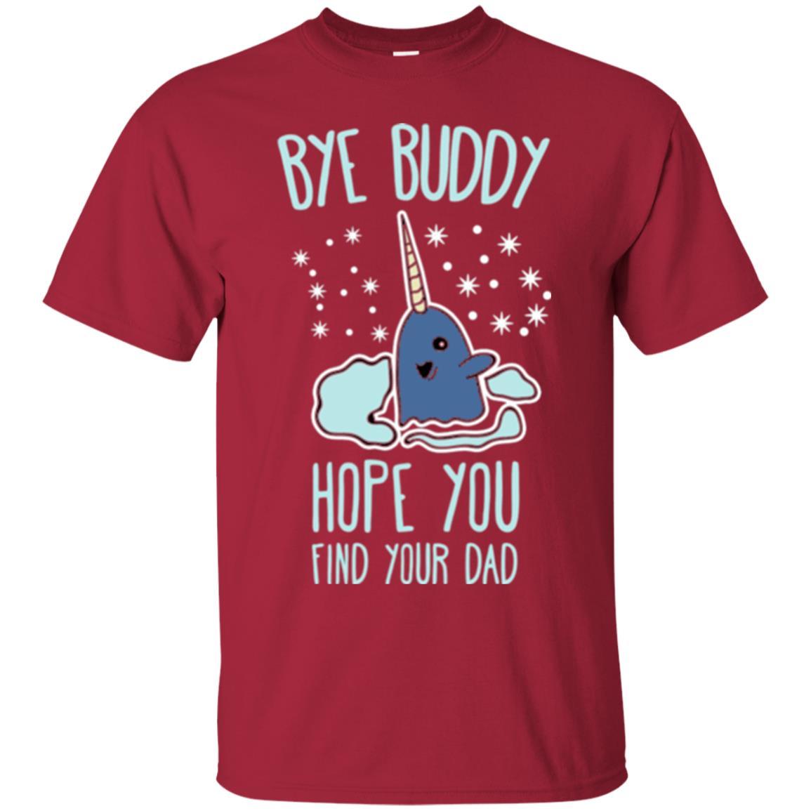 Family T-shirt Bye Buddy Hope You Find Your Dad Cardinal