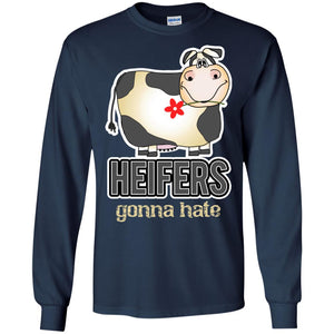 Heifers Gonna Hate Funny Cow Shirt For Farmers