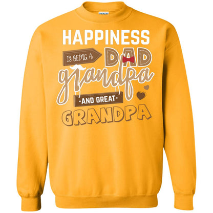 Happiness Is Being A Dad Grandpa And Great Grandpa Shirt Gold