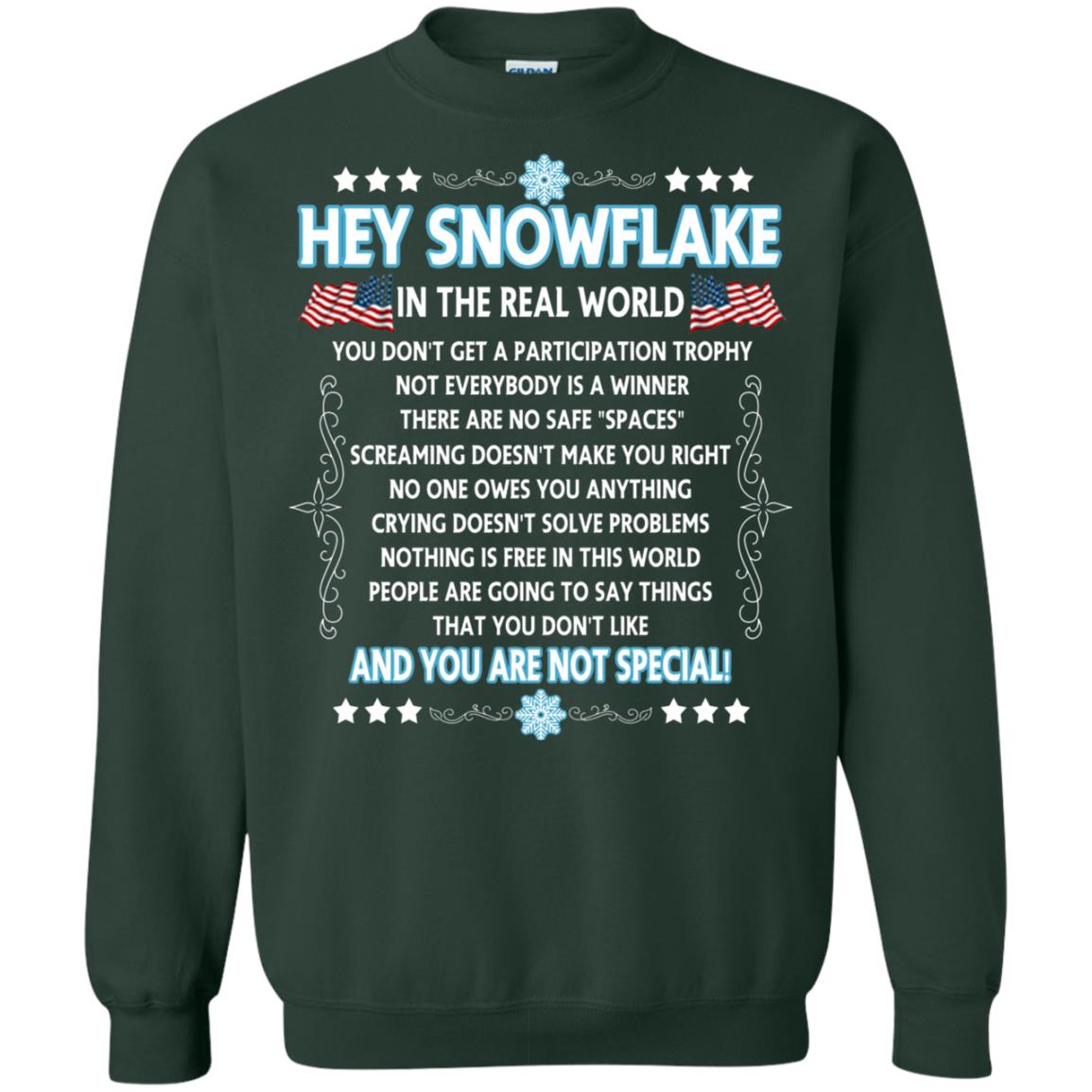 Hey Snowflake In The Real World Military T-shirt Forest Green