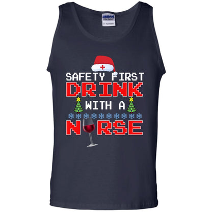 Safety First Drink With A Nurse Funny Nursing X-mas Gift Shirt Navy