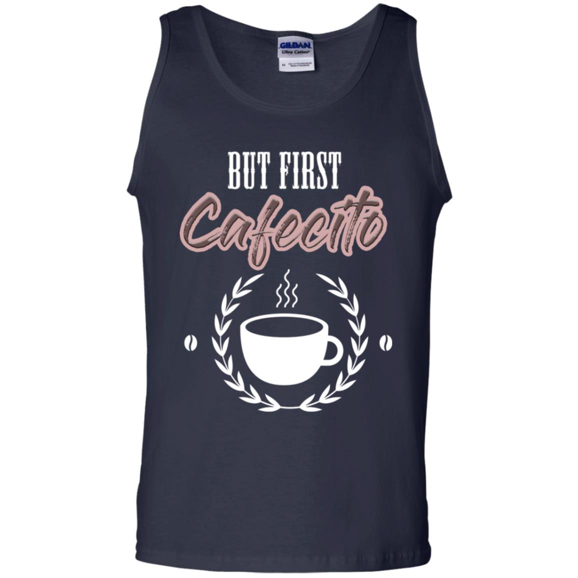 But First Cafecito Coffee Gift Shirt For Mens Or Womens Navy