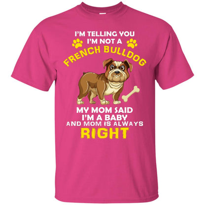 I'm Telling You I'm Not A French Bulldog Dog Lover T-shirt For Kids Heliconia