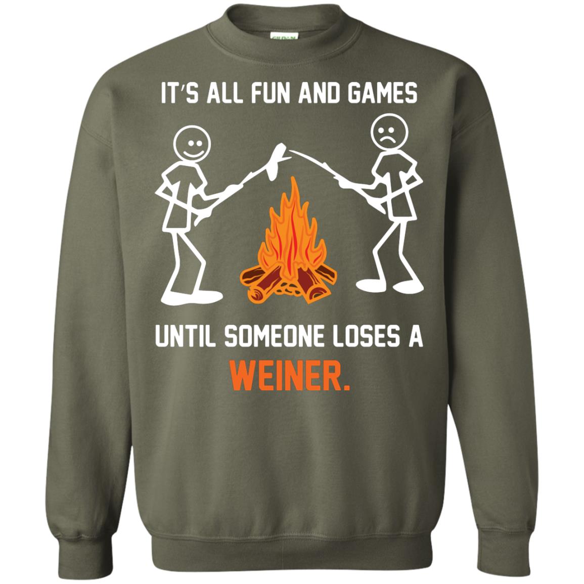 Camper T-shirt It’s All Fun And Games Until Someone Loses A Weiner Military Green