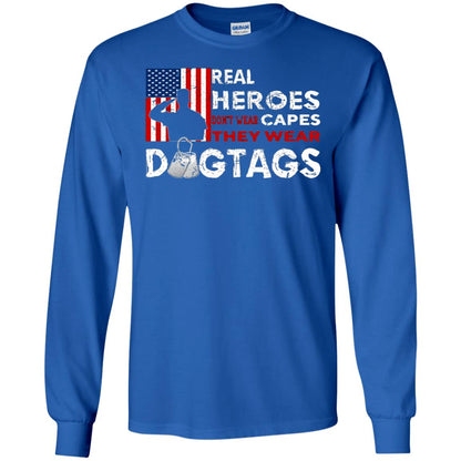 Real Heroes Don_t Wear Capes They Wear Dogtags Military T-shirt Royal