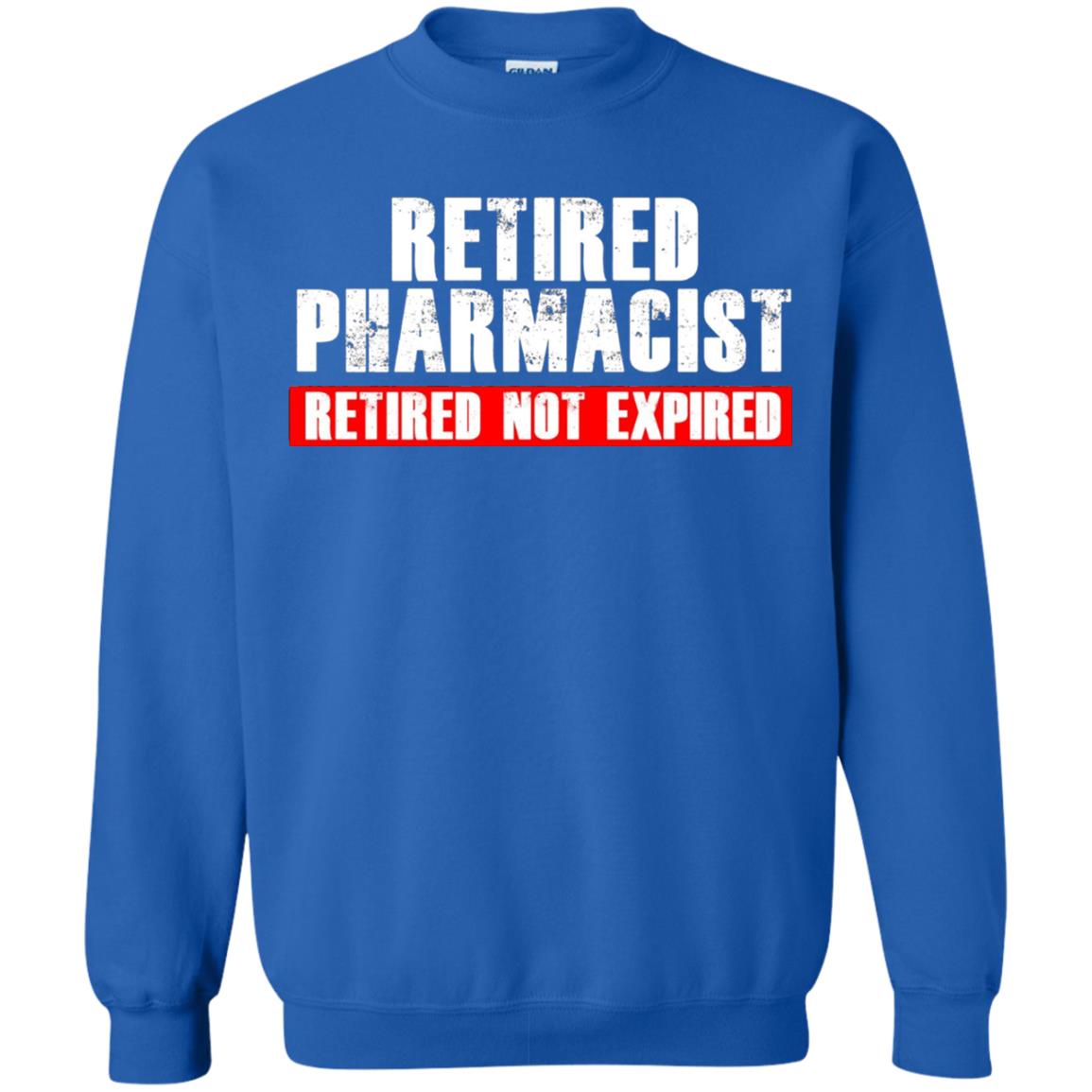 Funny Retired Pharmacist T-shirt Retired Not Expired Royal