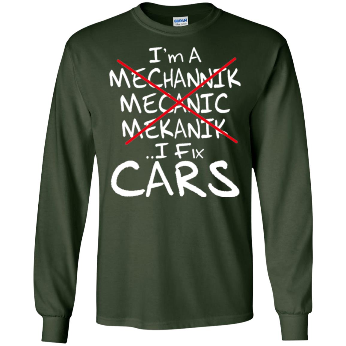 Mechanic T-shirt I Fix Cars Forest Green