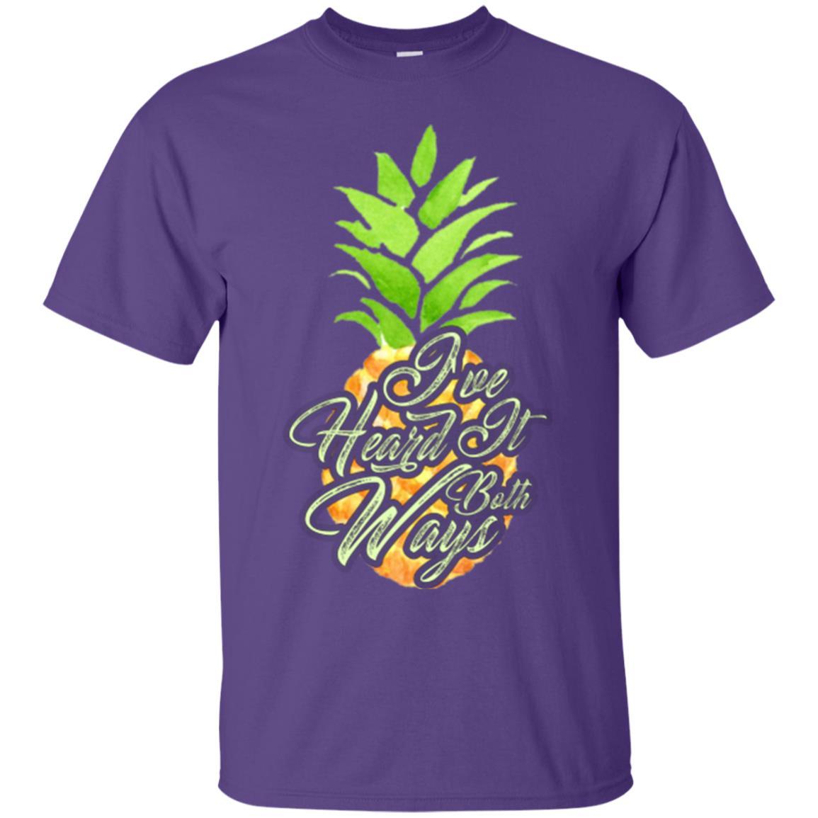 Pineapple T-shirt I've Heard It Both Ways Purple