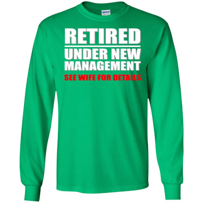 Funny Retirement T-shirt Retired Under New Management Irish Green