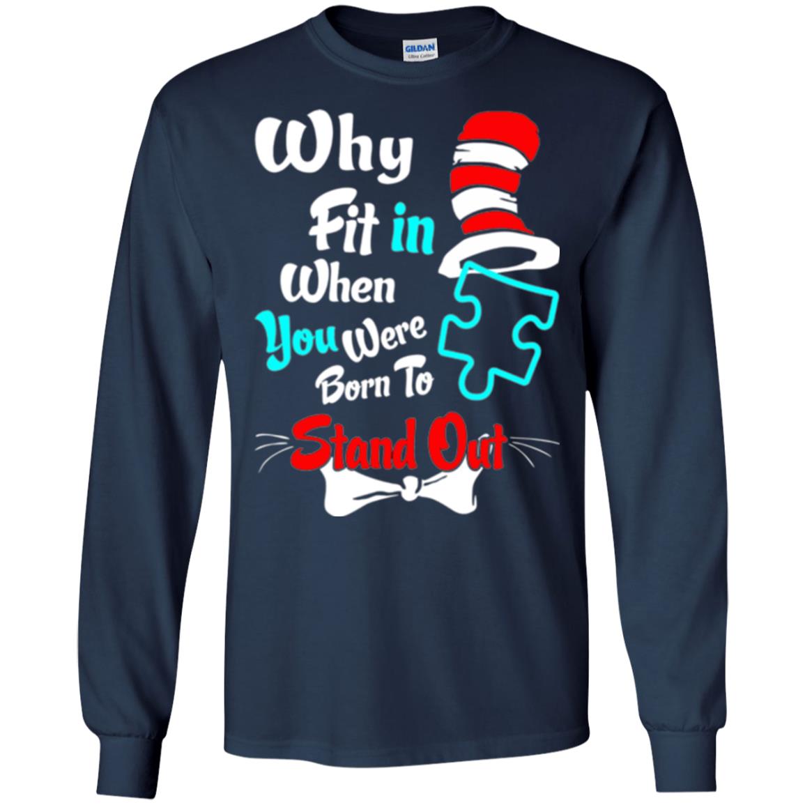 Why Fit In When You Were Born To Stand Out Autism Awareness T-shirt Navy