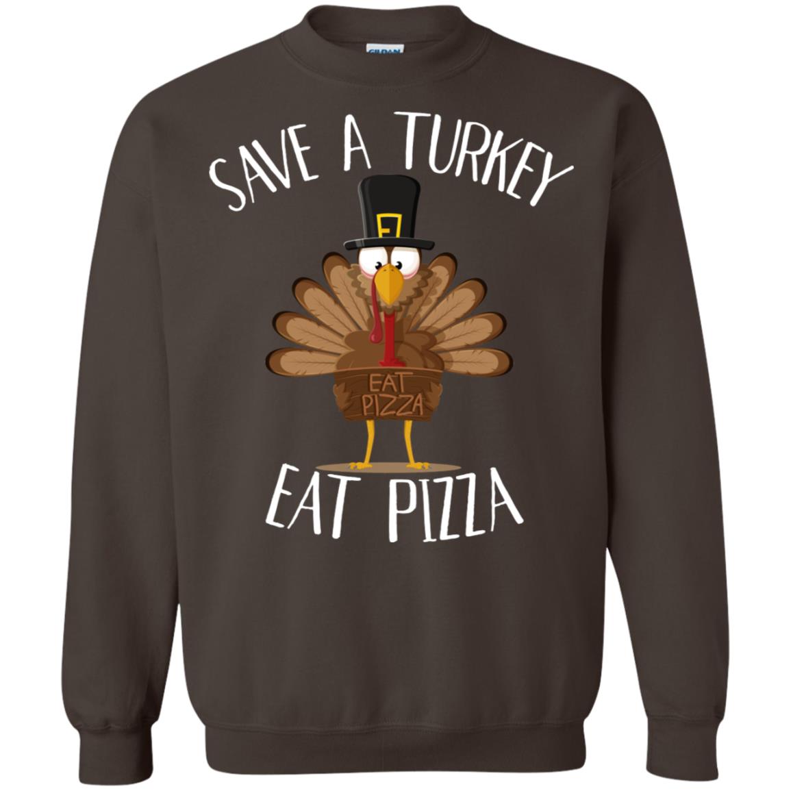Save A Turkey Eat Pizza Thaksgiving Gift Shirt Dark Chocolate