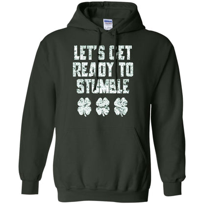 Lets Get Ready To Stumble Stain Patrick Day T-shirt Forest Green