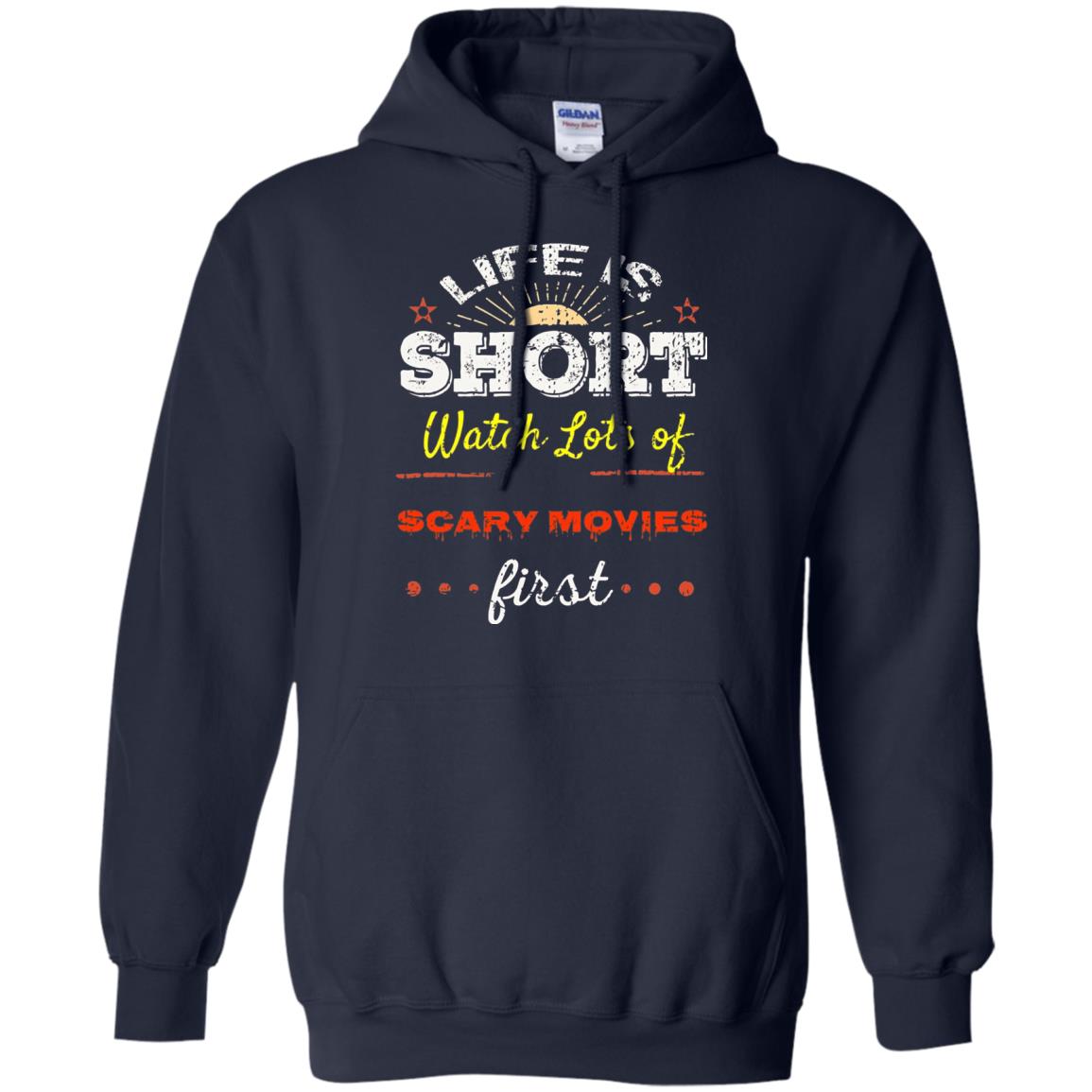 Horror Movie T-shirt Life Is Short Watch Scary Movies First Navy