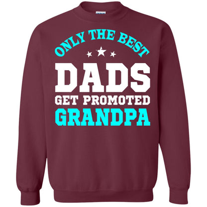 Only The Best Dads Get Promoted To Grandpa Shirt Maroon