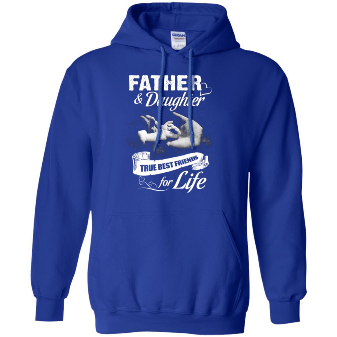 Father And Daughter True Best Friends For Life Family Shirt Royal