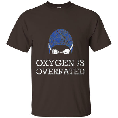 Swimming Lover T-shirt Oxygen Is Overrated Dark Chocolate