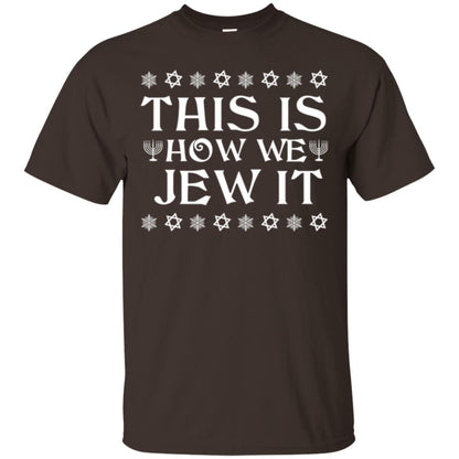 This Is How We Jew It T-shirt Dark Chocolate