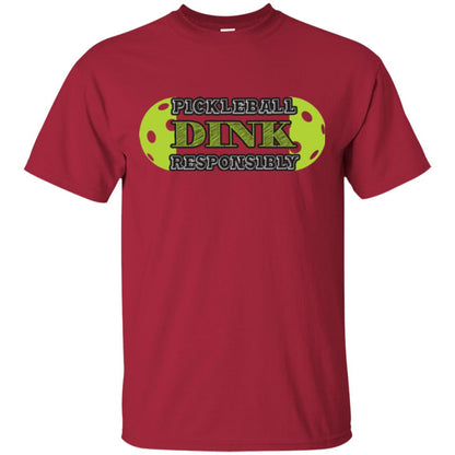 Pickleball T-shirt Dink Responsibly Cardinal
