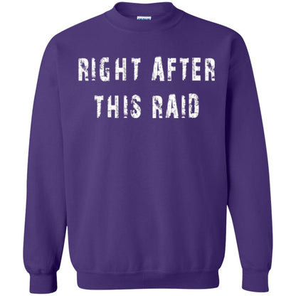 Gamer T-shirt Right After This Raid Purple