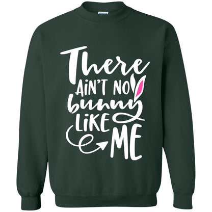 Funny Bunny Shirt There Aint No Bunny Like Me Forest Green