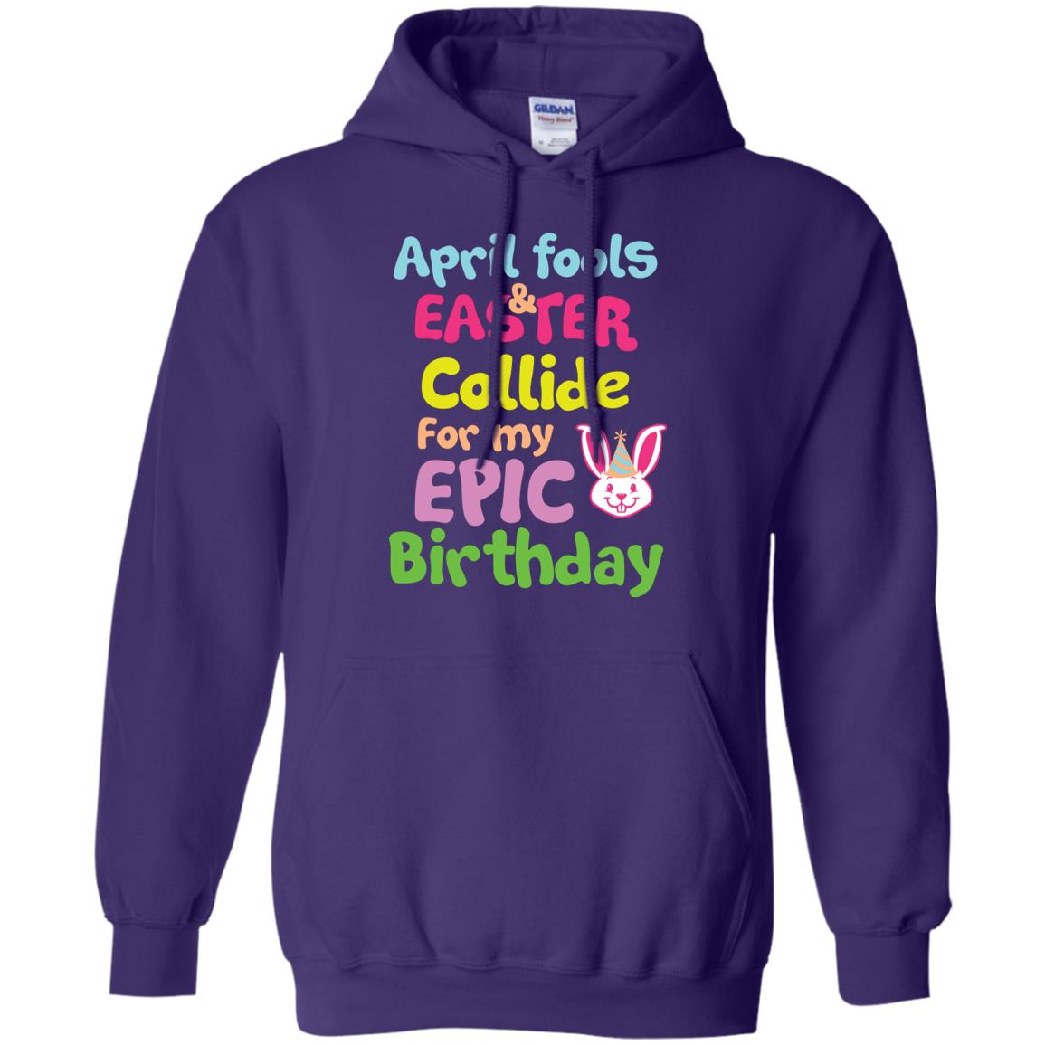 April Fools And Easter Collide For My Epic Birthday Gift Shirt For Easter Day Purple