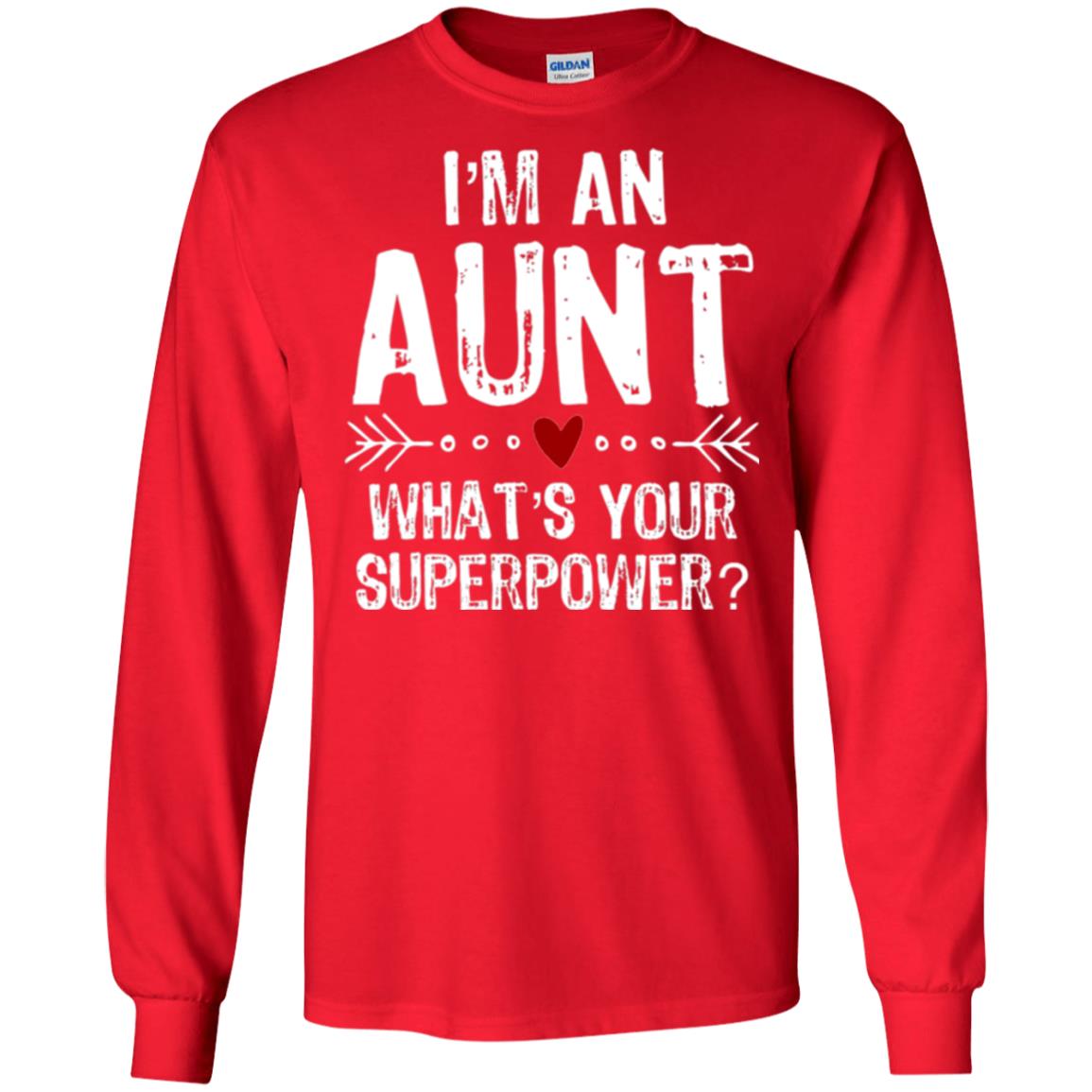 Aunt T-shirt I_m An Aunt What_s Your Superpower Red