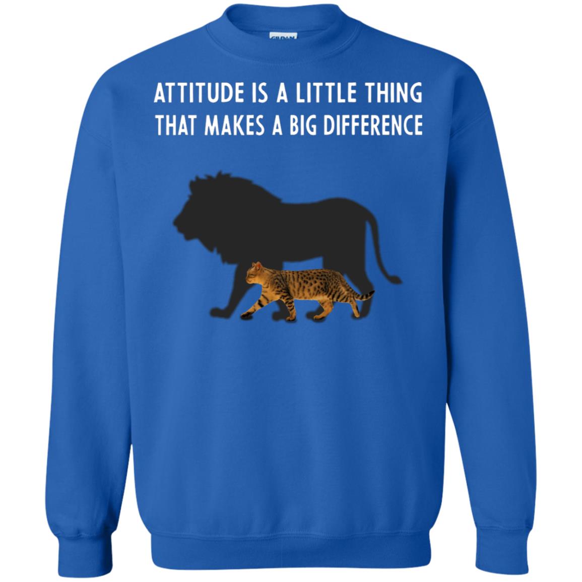 Attitude Is Little Thing That Make A Big Difference Best Quote Shirt Royal