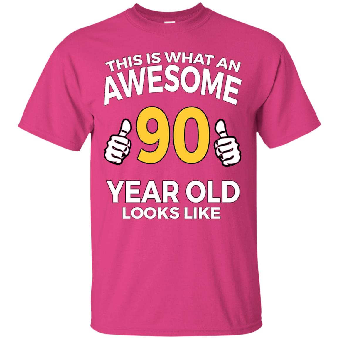 This Is Awesome 90 Years Old Look Like 90th Birthday T-shirt Heliconia