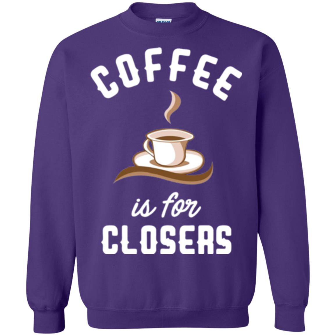 Coffee T-shirt Is For Closers Purple