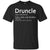 Druncle Definition Like A Dad Only Drunker Shirt Drunker UncleG200 Gildan Ultra Cotton T-Shirt
