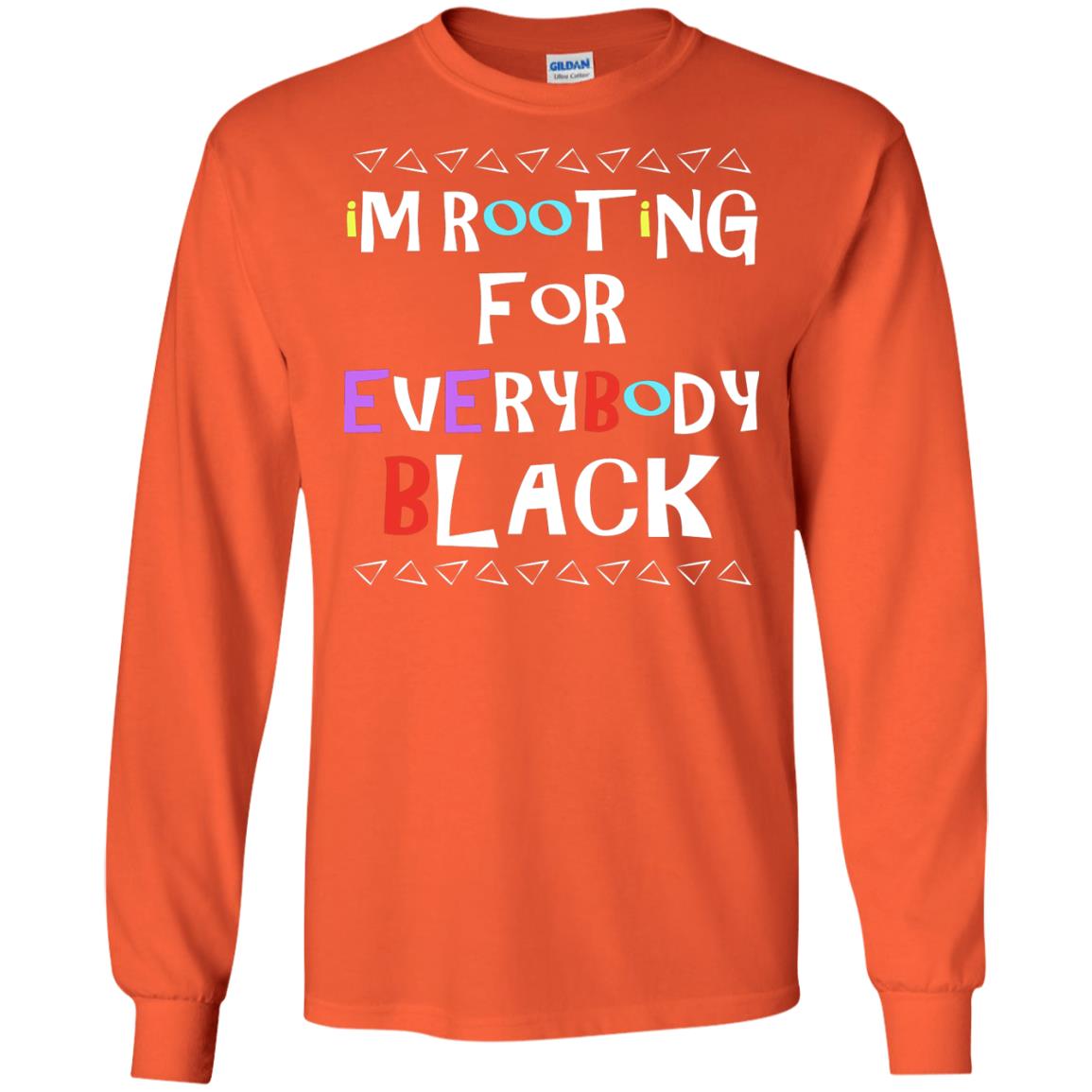 African American T-shirt I'm Rooting For Everybody Black Orange