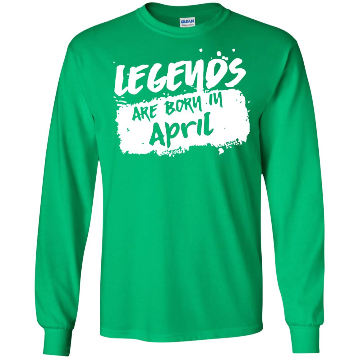 April Birthday Shirt Legends Are Born In April Irish Green