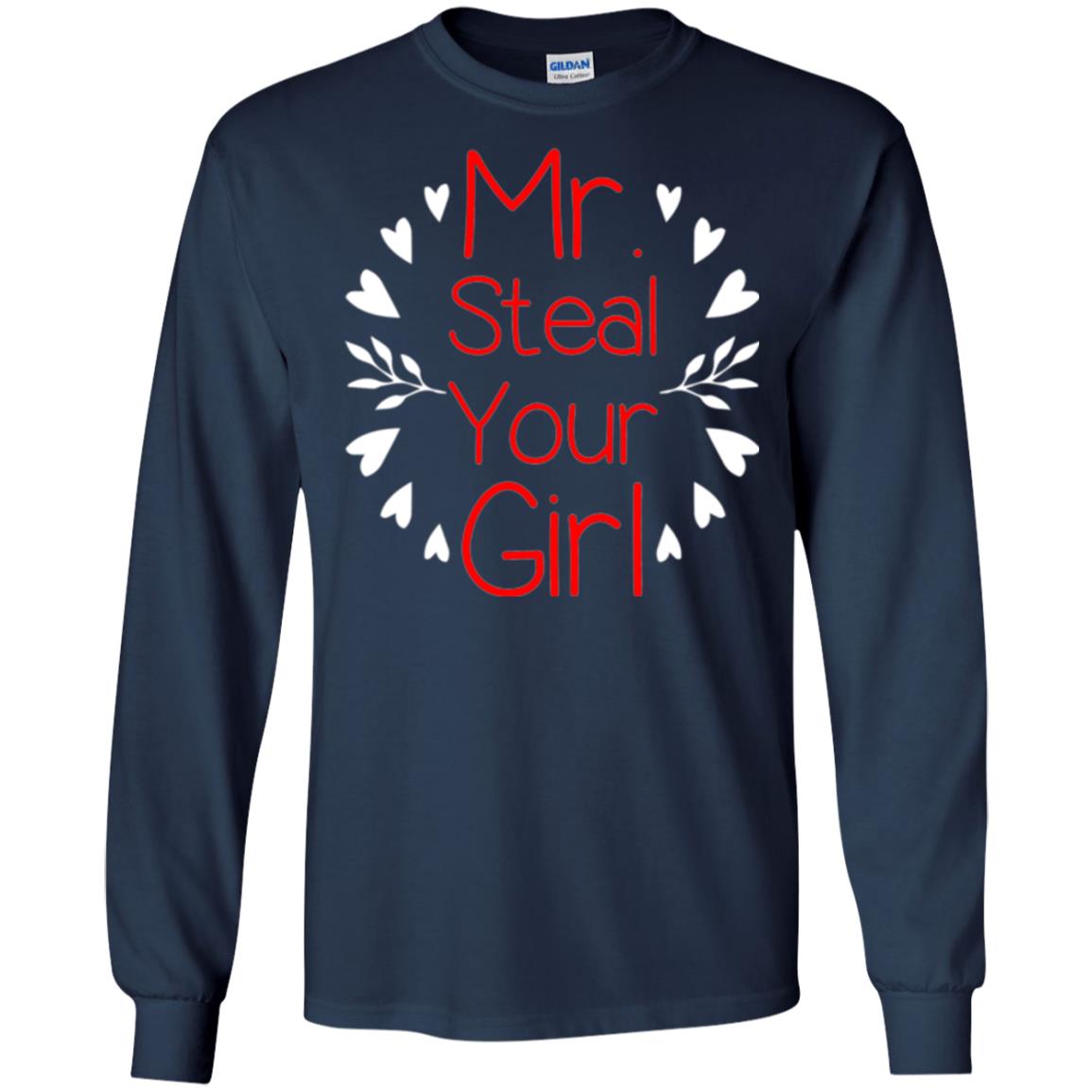 Funny Valentines Day Shirt Mr Steal Your Girl Navy