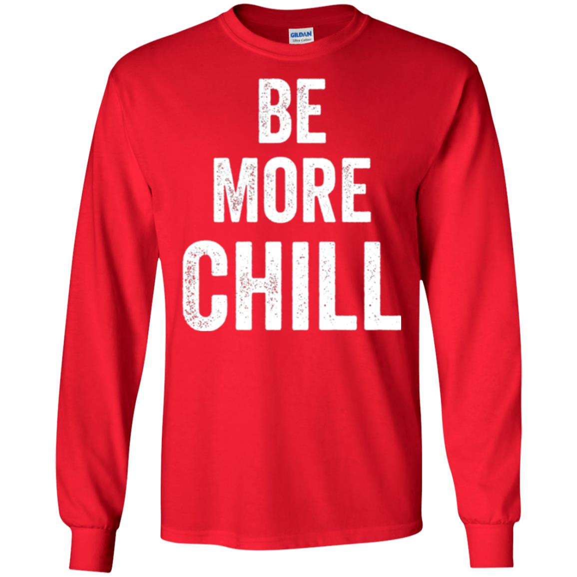 Be More Chill T-shirt Red