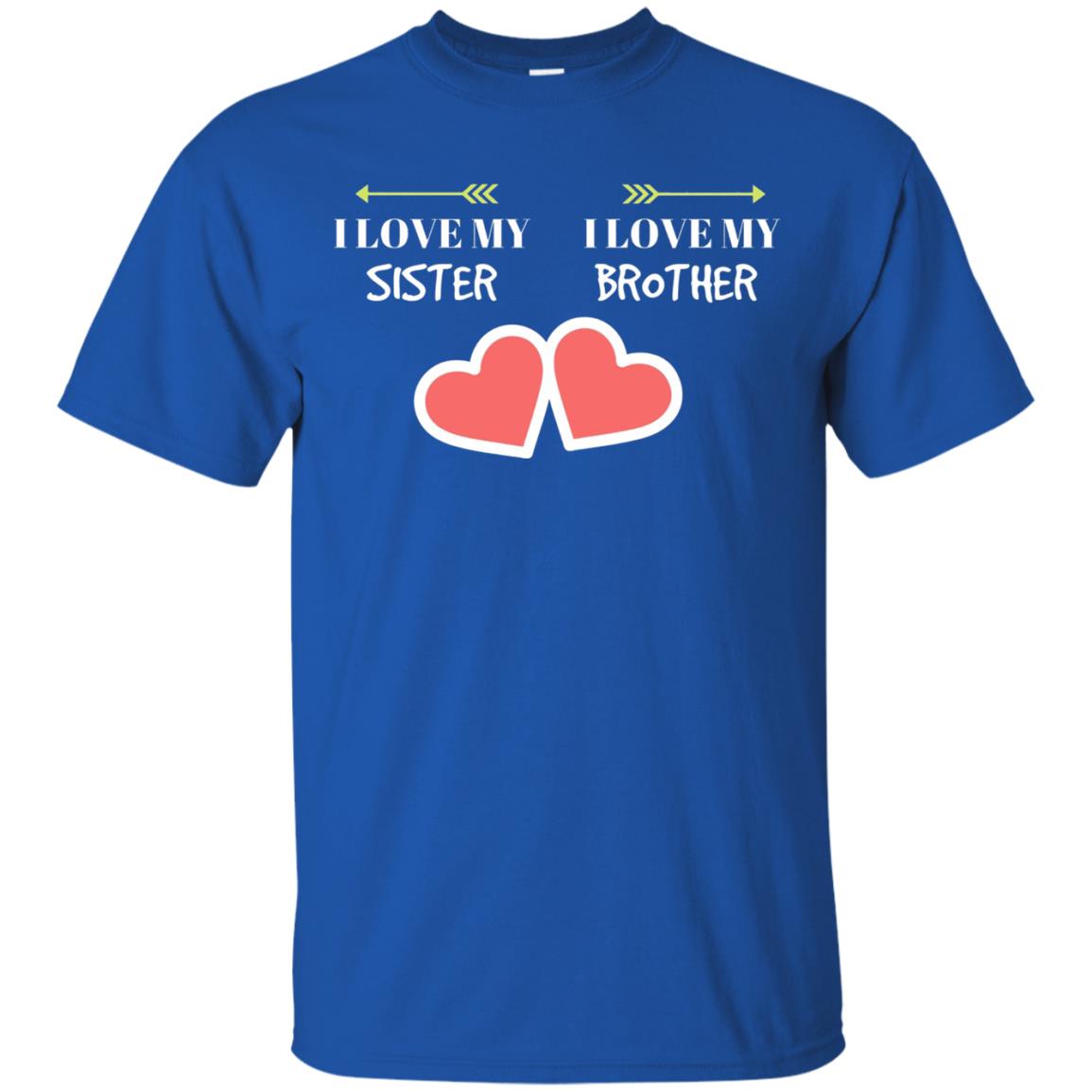 I Love My Sister I Love My Brother Family Shirt Royal