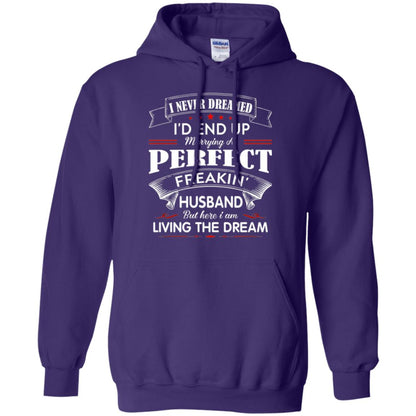 Wife T-shirt I Never Dreamed I_d End Up Marrying Perfect Freakin Husband Purple