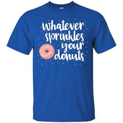 Whatever Sprinkles Your Donuts T-shirt Royal