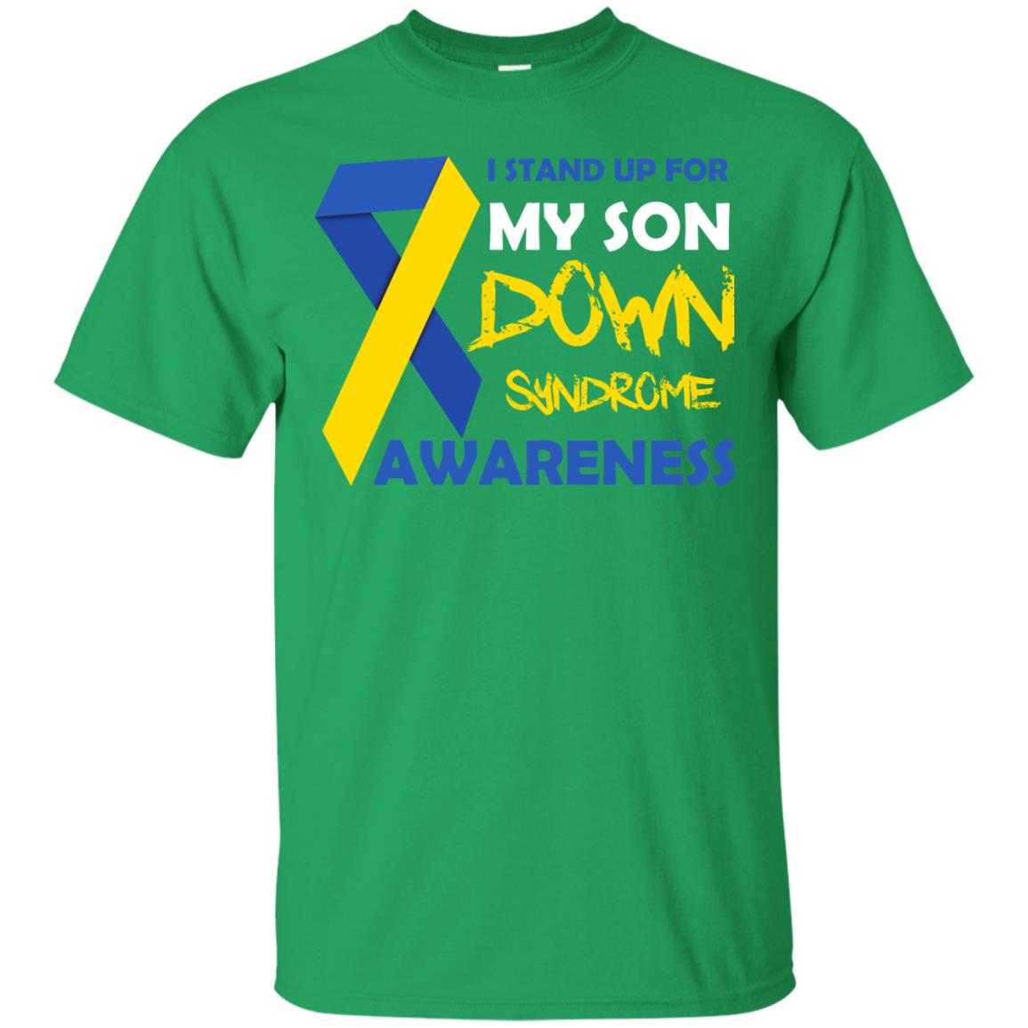 I Stand Up For My Son Down Syndrome Awareness T-shirt For Daddy Irish Green