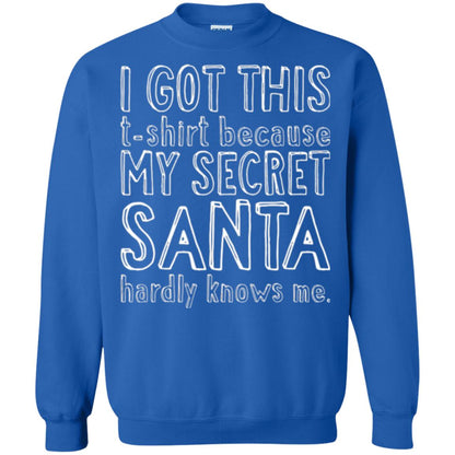 Christmas T-shirt I Got This T-shirt Because My Secret Santa Hardly Knows Me Royal