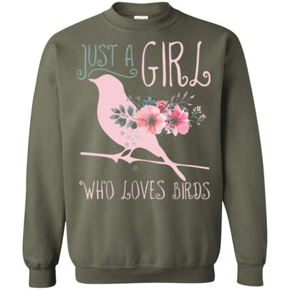 Birds T-shirt Just A Girl Who Loves Birds Military Green