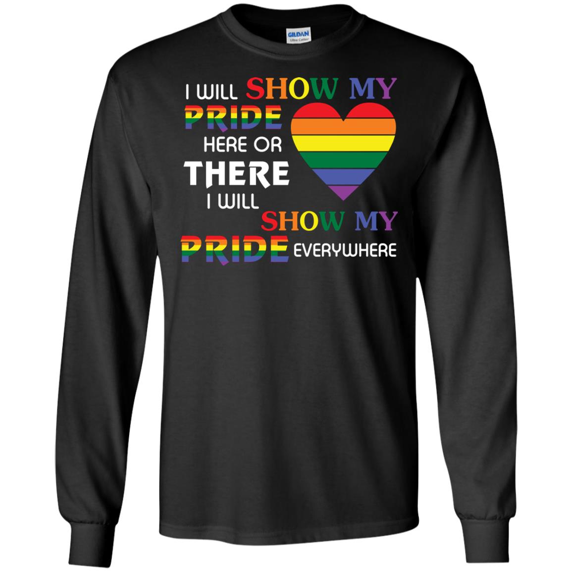 I Will Show My Pride Everywhere Lgbt Shirt Black