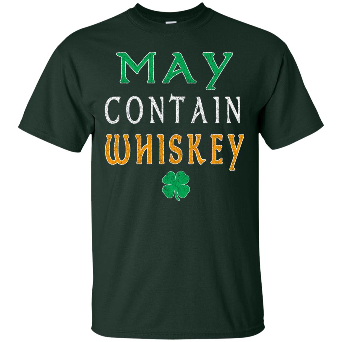 May Contain Whiskey St. Patrick_s Day T-shirt Forest