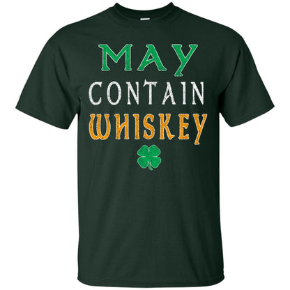 May Contain Whiskey St. Patrick_s Day T-shirt Forest